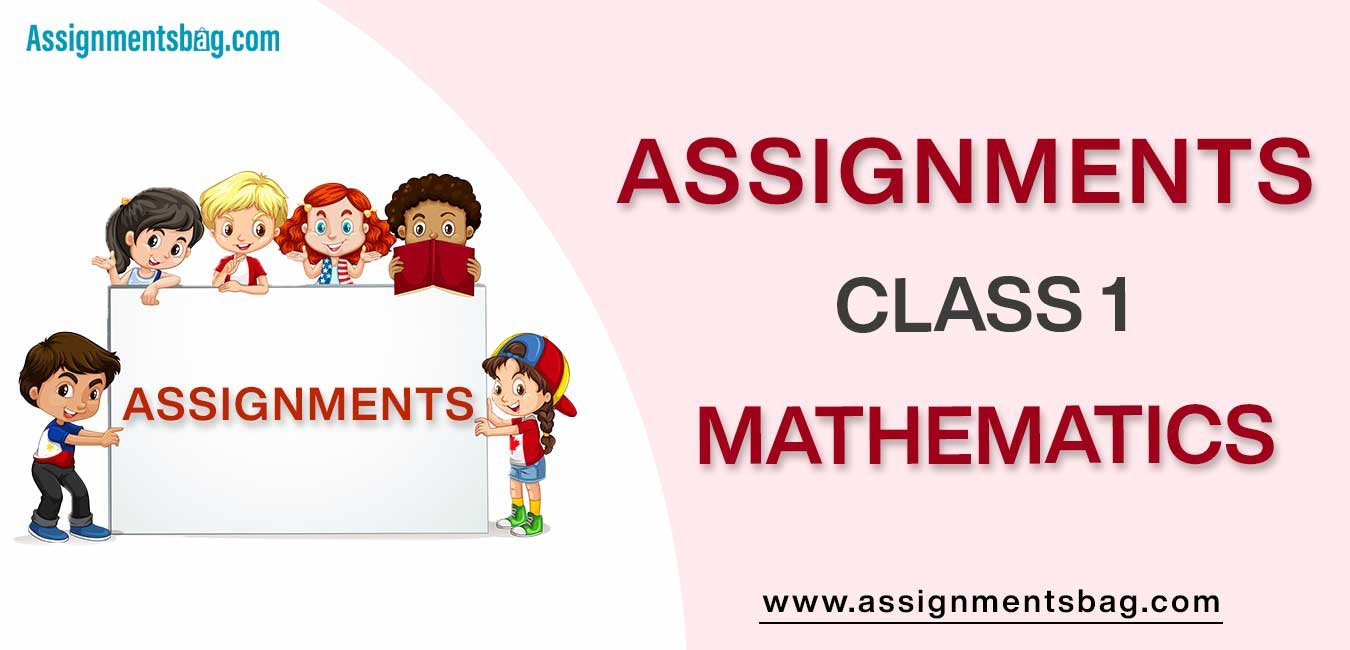 Assignments For Class 1 Mathematics