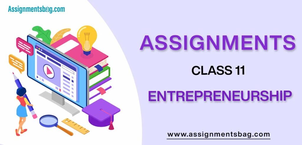 Assignments For Class 11 Entrepreneurship