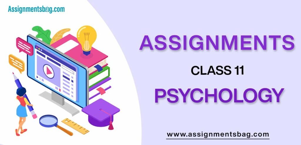 Assignments For Class 11 Psychology