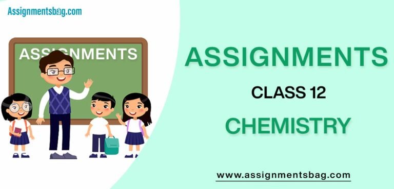 chemistry assignment for class 12 pdf cg board