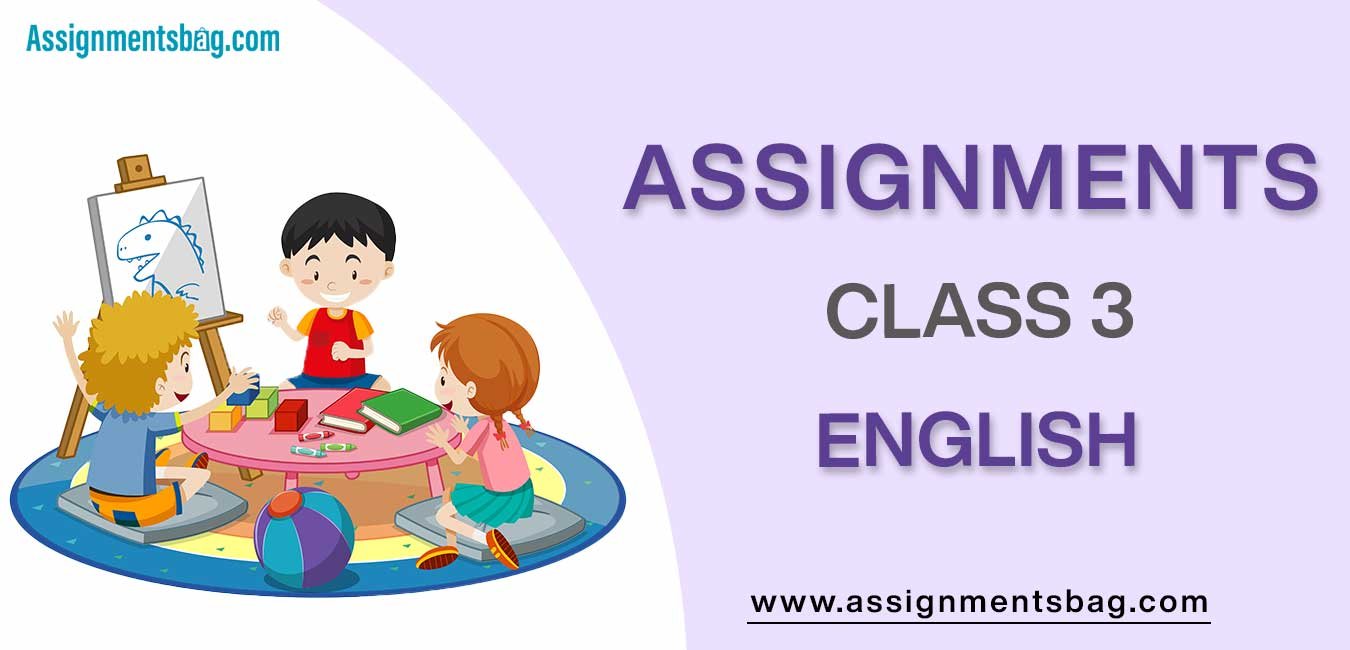 Assignments For Class 3 English