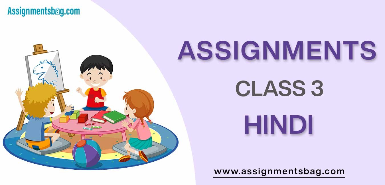 Assignments For Class 3 Hindi
