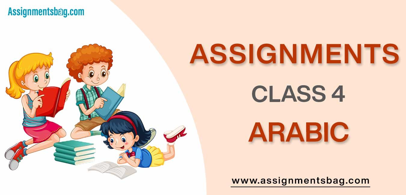 Assignments For Class 4 Arabic