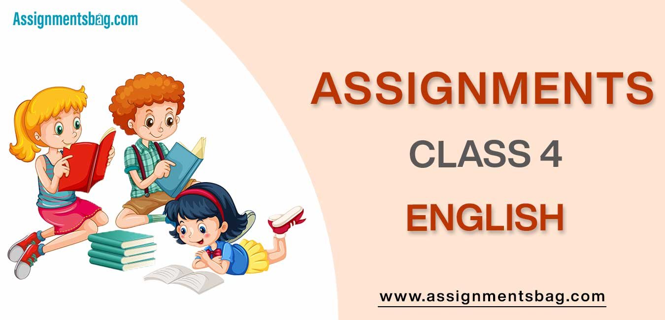 english assignments for class 4