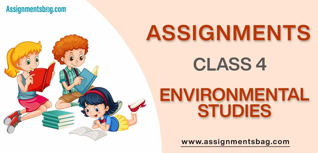 Assignments For Class 4 Environmental Studies