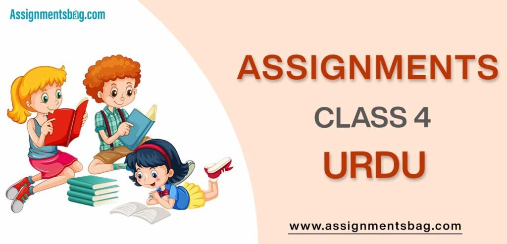 Assignments For Class 4 Urdu
