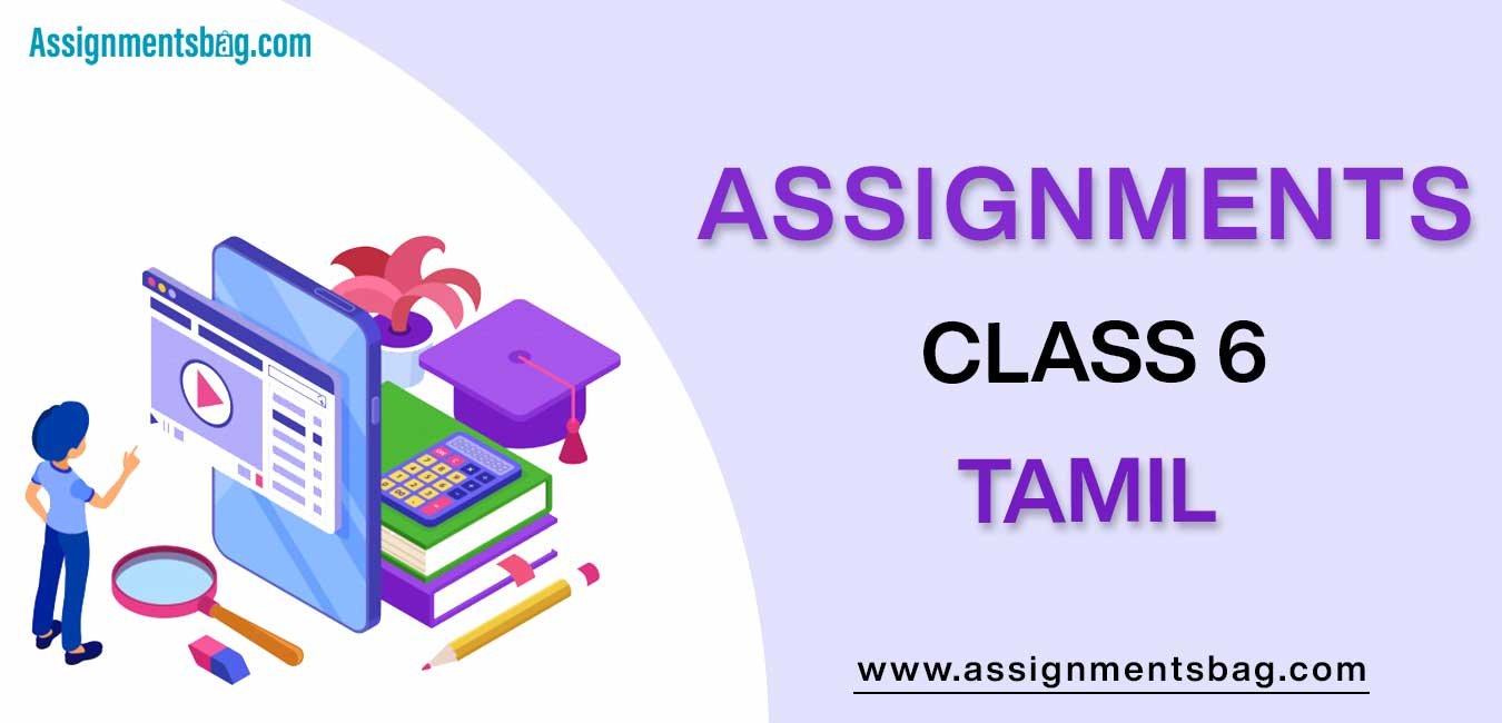 Assignments For Class 6 Tamil