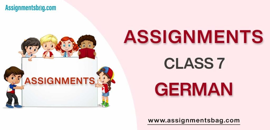Assignments For Class 7 German