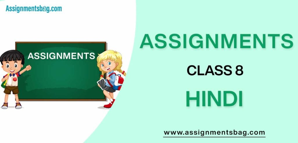 Assignments For Class 8 Hindi