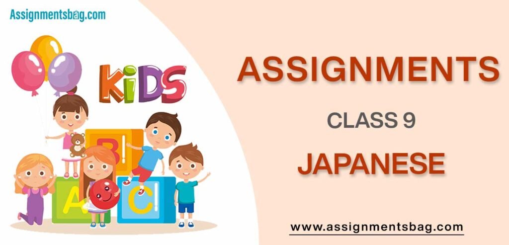 Assignments For Class 9 Japanese