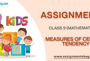 Assignments For Class 9 Mathematics Measures Of Central Tendency