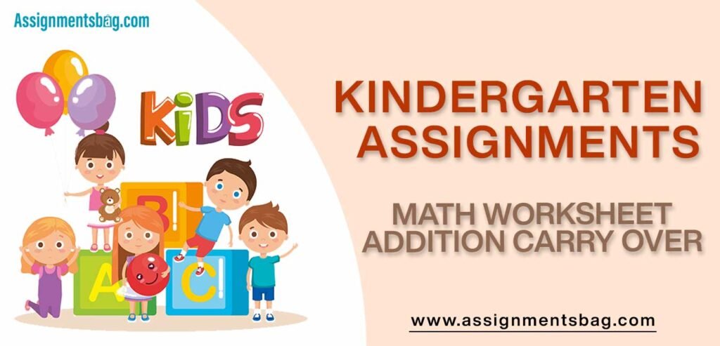 Math Worksheet Addition Carry Over Assignments Download PDF