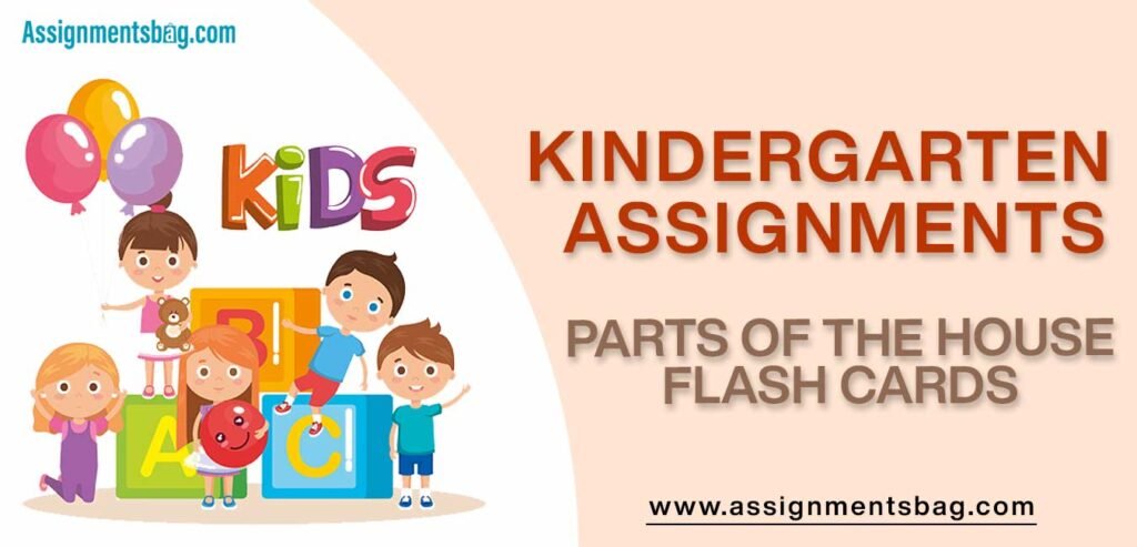 Parts of the House Flash cards Assignments Download PDF