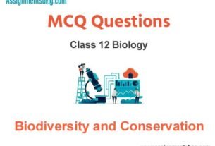 MCQ Questions Chapter 15 Biodiversity and Conservation Class 12 Biology