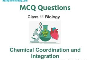 MCQ Questions Chapter 22 Chemical Coordination and Integration Class 11 Biology