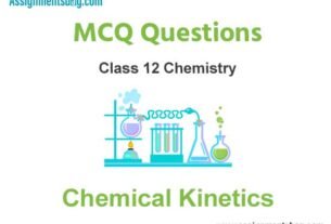MCQ Questions Chapter 4 Chemical Kinetics Class 12 Chemistry