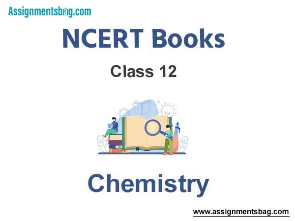 NCERT Book for Class 12 Chemistry Pdf Download