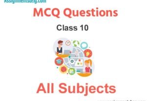 MCQ Questions With Answers Class 10