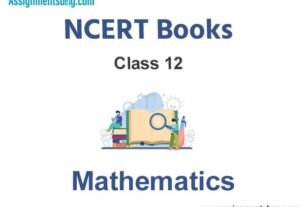 NCERT Book for Class 12 Mathematics Pdf Download