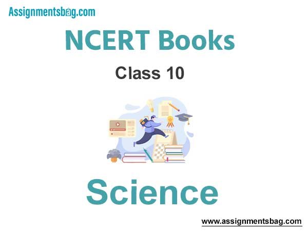 NCERT Book for Class 10 Science Pdf Download