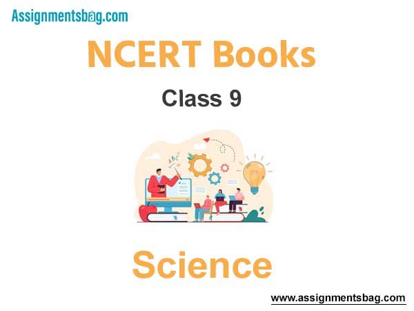 NCERT Book for Class 9 Science Pdf Download