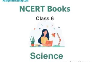 NCERT Book for Class 6 Science Pdf Download