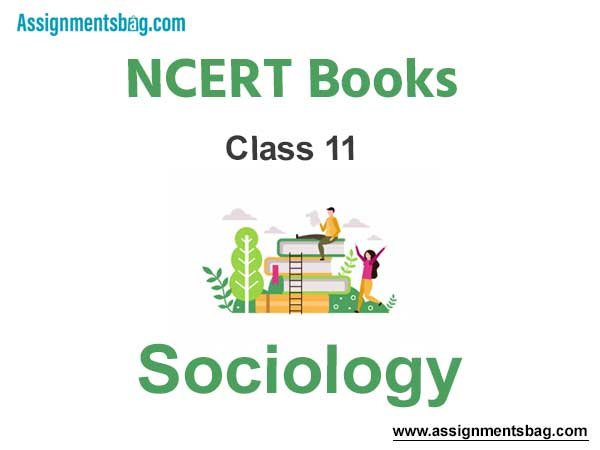 NCERT Book for Class 11 Sociology Pdf Download