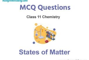 MCQ Questions Chapter 5 States of Matter Class 11 Chemistry
