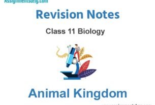 Animal Kingdom Class 11 Biology Revision Notes