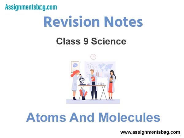 Atoms And Molecules Revision Notes