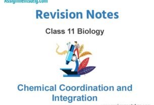 Chemical Coordination and Integration Class 11 Biology Revision Notes
