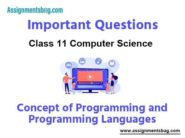 Concept of Programming and Programming Languages Class 11 Computer Science Important Questions