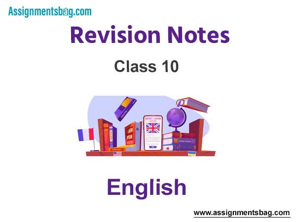 Class 10 English Notes