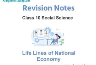 Life Lines of National Economy Class 10 Social Science Revision Notes