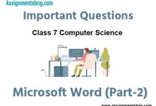 Microsoft Word (Part-2) Class 7 Computer Science Important Questions