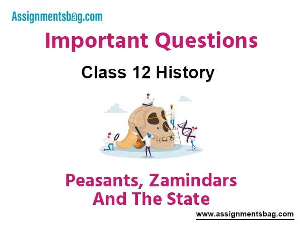 Peasants Zamindars And The State Class 12 History Important Questions