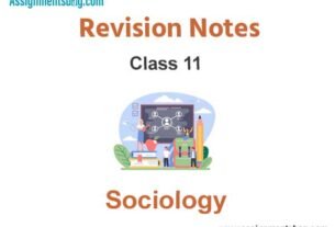 Class 11 Sociology Notes