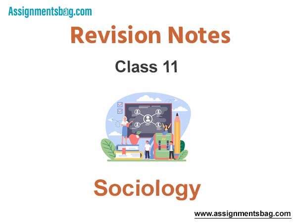 Class 11 Sociology Notes