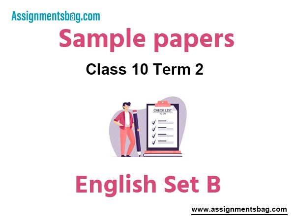 CBSE Class 10 English Term 2 Sample Paper Set A