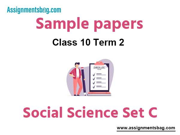 CBSE Class 10 Social Science Term 2 Sample Paper Set C