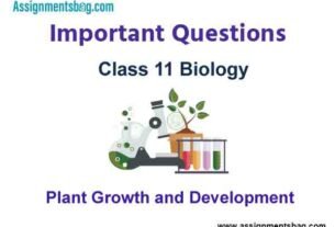 Plant Growth and Development Class 11 Biology Important Questions