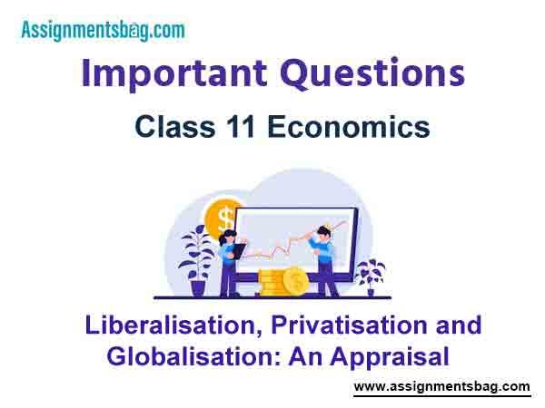 Chapter 3 Liberalisation Privatisation and Globalisation An Appraisal Case Study Questions