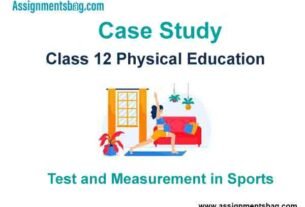 Case Study Chapter 6 Test and Measurement in Sports