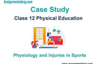 Case Study Chapter 7 Physiology and Injuries in Sports