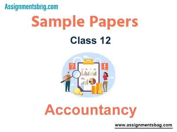 CBSE Class 12 Accountancy Term 2 Sample Paper Set B