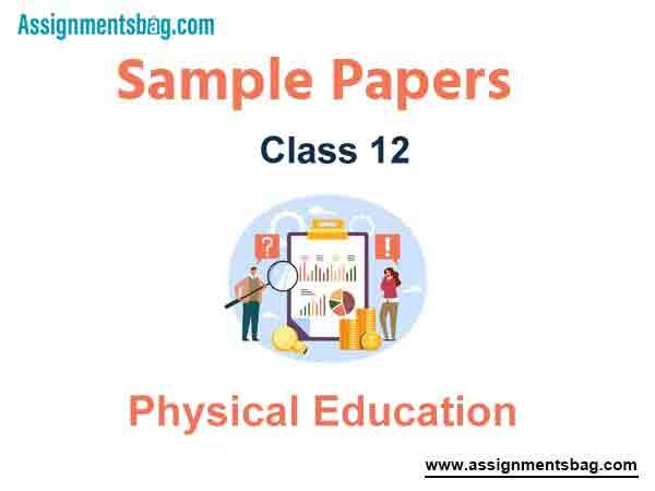 CBSE Class 12 Physical Education Term 1 Sample Paper Set A