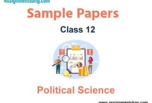CBSE 12 Political Science Sample Paper